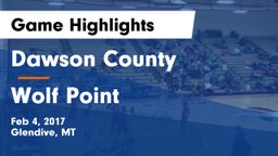 Dawson County  vs Wolf Point  Game Highlights - Feb 4, 2017