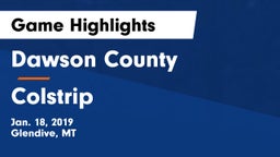 Dawson County  vs Colstrip  Game Highlights - Jan. 18, 2019