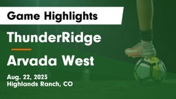 ThunderRidge  vs Arvada West Game Highlights - Aug. 22, 2023