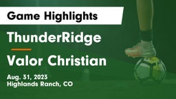 ThunderRidge  vs Valor Christian  Game Highlights - Aug. 31, 2023