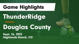 ThunderRidge  vs Douglas County  Game Highlights - Sept. 26, 2023