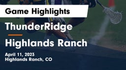 ThunderRidge  vs Highlands Ranch Game Highlights - April 11, 2023