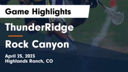 ThunderRidge  vs Rock Canyon  Game Highlights - April 25, 2023