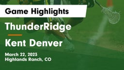 ThunderRidge  vs Kent Denver  Game Highlights - March 22, 2023