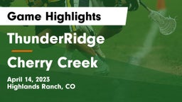 ThunderRidge  vs Cherry Creek  Game Highlights - April 14, 2023