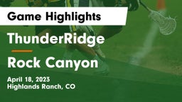 ThunderRidge  vs Rock Canyon  Game Highlights - April 18, 2023