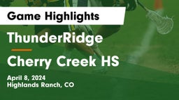 ThunderRidge  vs Cherry Creek HS Game Highlights - April 8, 2024