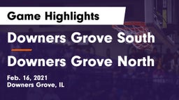 Downers Grove South  vs Downers Grove North Game Highlights - Feb. 16, 2021