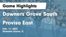 Downers Grove South  vs Proviso East  Game Highlights - Feb. 11, 2023
