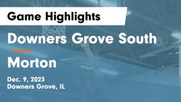 Downers Grove South  vs Morton  Game Highlights - Dec. 9, 2023