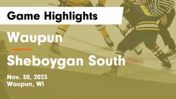 Waupun  vs Sheboygan South  Game Highlights - Nov. 30, 2023