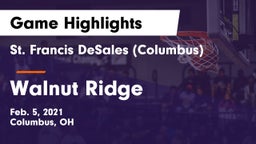 St. Francis DeSales  (Columbus) vs Walnut Ridge Game Highlights - Feb. 5, 2021