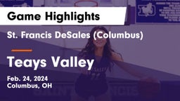St. Francis DeSales  (Columbus) vs Teays Valley  Game Highlights - Feb. 24, 2024