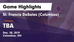 St. Francis DeSales  (Columbus) vs TBA Game Highlights - Dec. 28, 2019