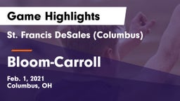 St. Francis DeSales  (Columbus) vs Bloom-Carroll  Game Highlights - Feb. 1, 2021
