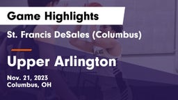 St. Francis DeSales  (Columbus) vs Upper Arlington  Game Highlights - Nov. 21, 2023