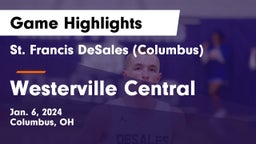 St. Francis DeSales  (Columbus) vs Westerville Central  Game Highlights - Jan. 6, 2024