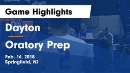 Dayton  vs Oratory Prep  Game Highlights - Feb. 16, 2018