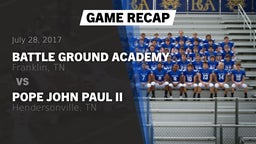 Recap: Battle Ground Academy  vs. Pope John Paul II  2017