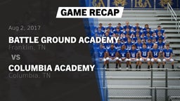 Recap: Battle Ground Academy  vs. Columbia Academy  2017