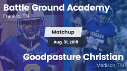 Matchup: Battle Ground vs. Goodpasture Christian  2018