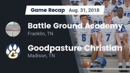 Recap: Battle Ground Academy  vs. Goodpasture Christian  2018