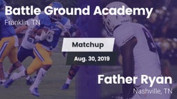 Matchup: Battle Ground vs. Father Ryan  2019