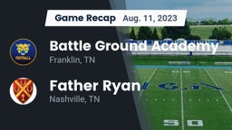 Recap: Battle Ground Academy  vs. Father Ryan  2023