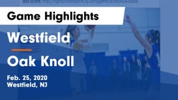 Westfield  vs Oak Knoll  Game Highlights - Feb. 25, 2020