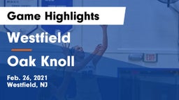 Westfield  vs Oak Knoll  Game Highlights - Feb. 26, 2021