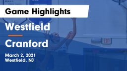 Westfield  vs Cranford  Game Highlights - March 2, 2021