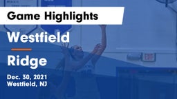 Westfield  vs Ridge  Game Highlights - Dec. 30, 2021