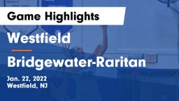 Westfield  vs Bridgewater-Raritan  Game Highlights - Jan. 22, 2022
