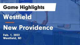 Westfield  vs New Providence  Game Highlights - Feb. 1, 2022