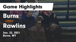 Burns  vs Rawlins  Game Highlights - Jan. 22, 2021