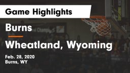 Burns  vs Wheatland, Wyoming Game Highlights - Feb. 28, 2020