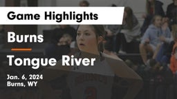 Burns  vs Tongue River  Game Highlights - Jan. 6, 2024