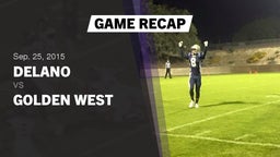 Recap: Delano  vs. Golden West  2015