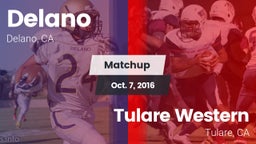 Matchup: Delano  vs. Tulare Western  2016