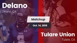 Matchup: Delano  vs. Tulare Union  2016