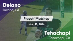 Matchup: Delano  vs. Tehachapi  2016