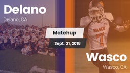 Matchup: Delano  vs. Wasco  2018