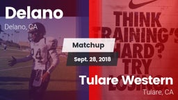 Matchup: Delano  vs. Tulare Western  2018