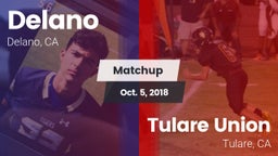 Matchup: Delano  vs. Tulare Union  2018