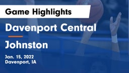 Davenport Central  vs Johnston  Game Highlights - Jan. 15, 2022