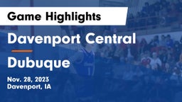 Davenport Central  vs Dubuque  Game Highlights - Nov. 28, 2023