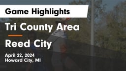 Tri County Area  vs Reed City  Game Highlights - April 22, 2024