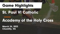 St. Paul VI Catholic  vs Academy of the Holy Cross Game Highlights - March 24, 2023