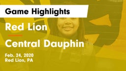 Red Lion  vs Central Dauphin Game Highlights - Feb. 24, 2020