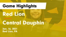 Red Lion  vs Central Dauphin  Game Highlights - Jan. 16, 2021